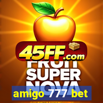 amigo 777 bet